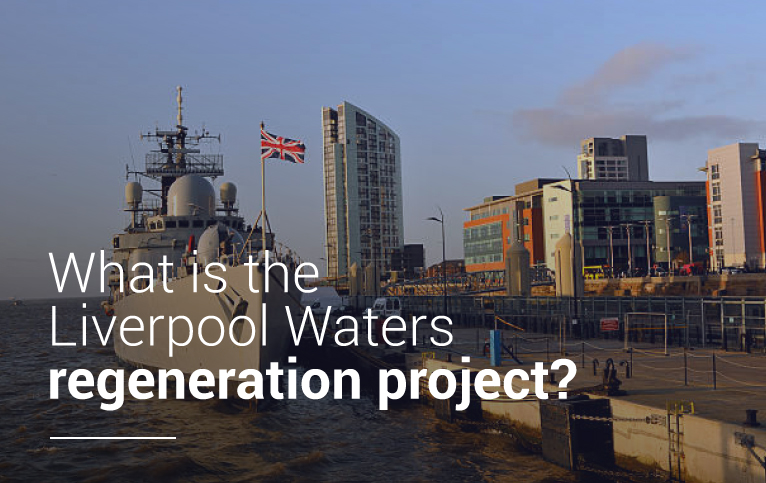 What is the Liverpool Waters regeneration project?