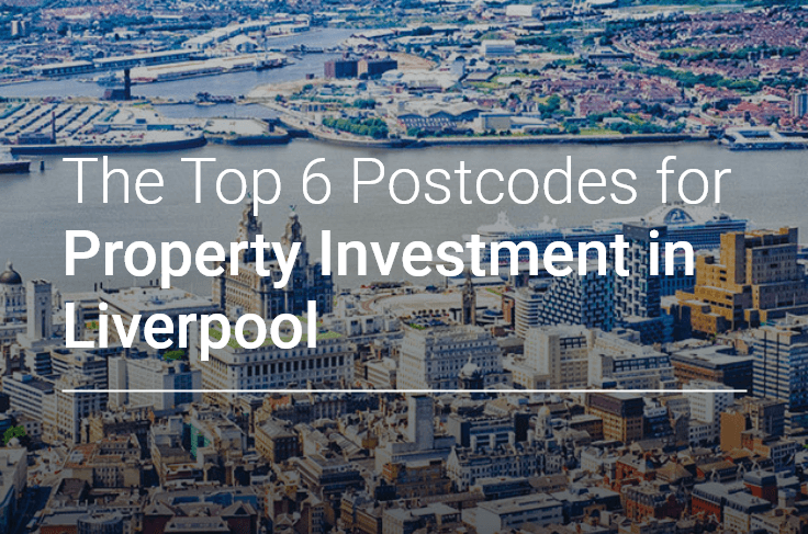 The Top 6 Postcodes for Property Investment in Liverpool