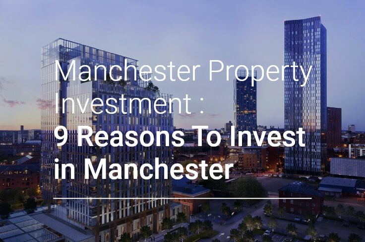 Manchester Property Investment : 9 Reasons To Invest in Manchester