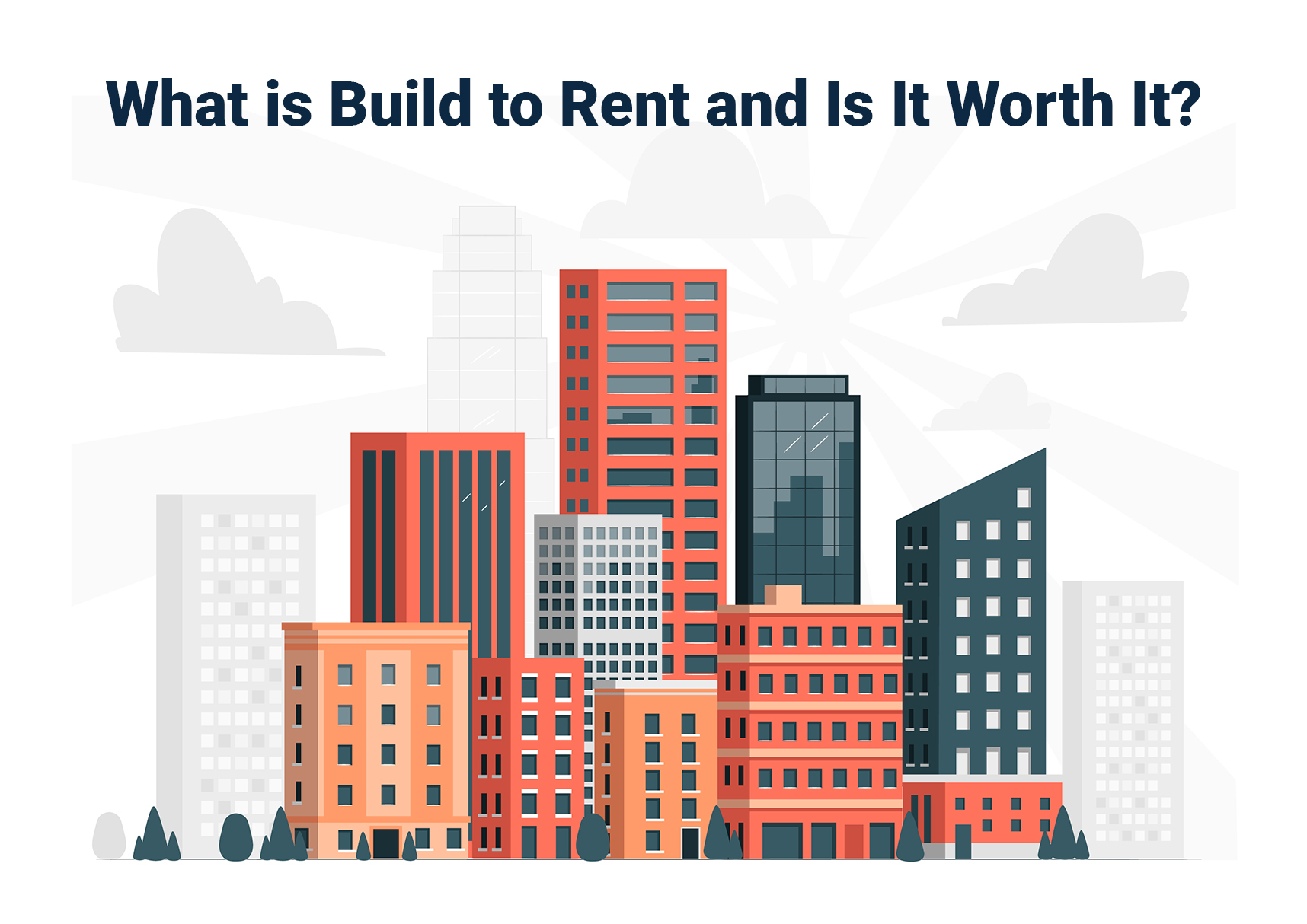 What is Build to Rent and Is It Worth It?