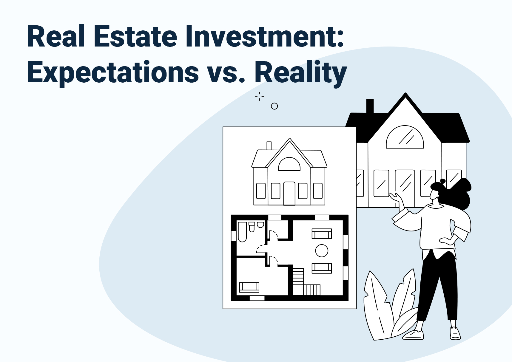Real Estate Investment: Expectations vs. Reality