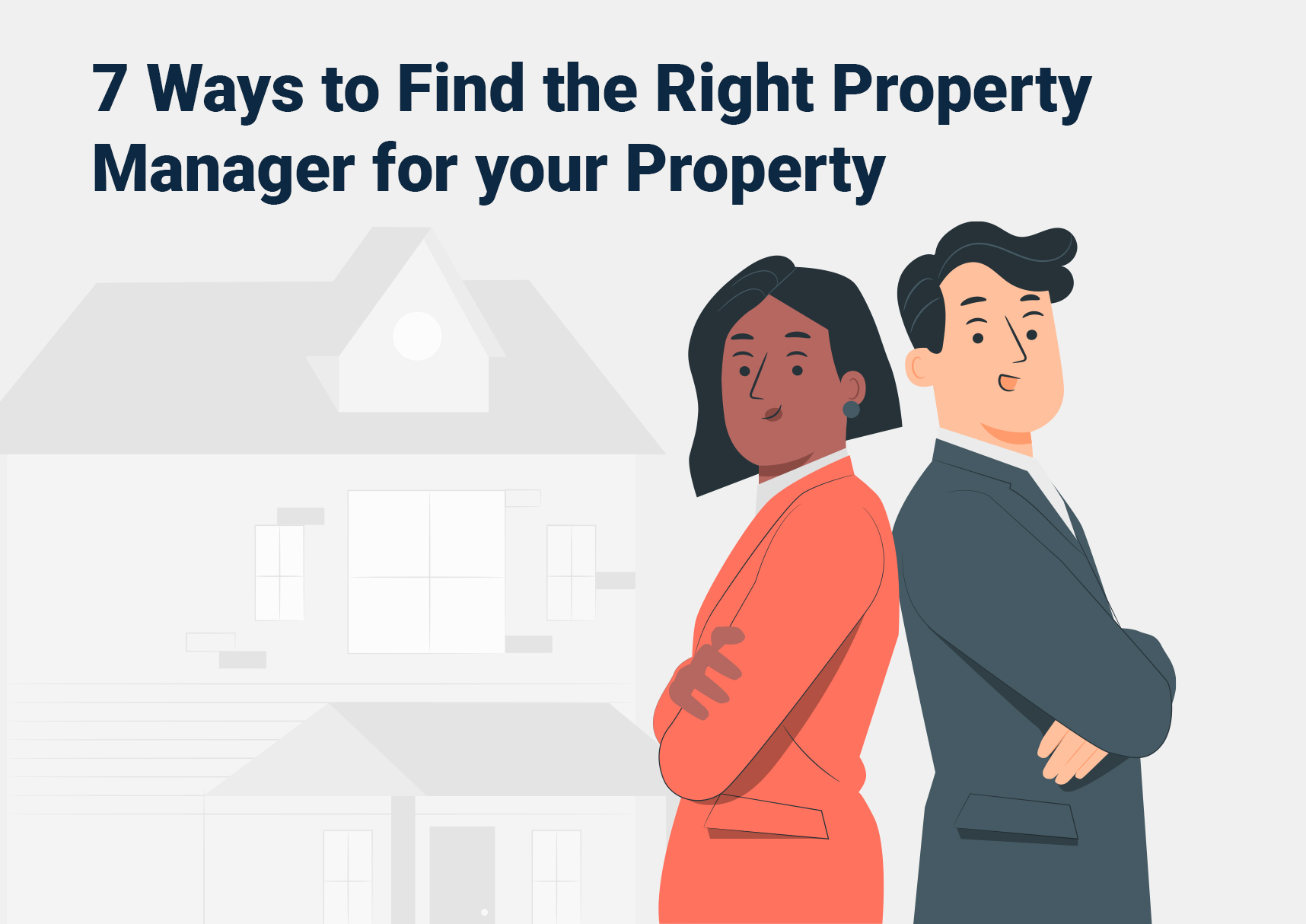 7 Ways to Find the Right Property Manager for your Property