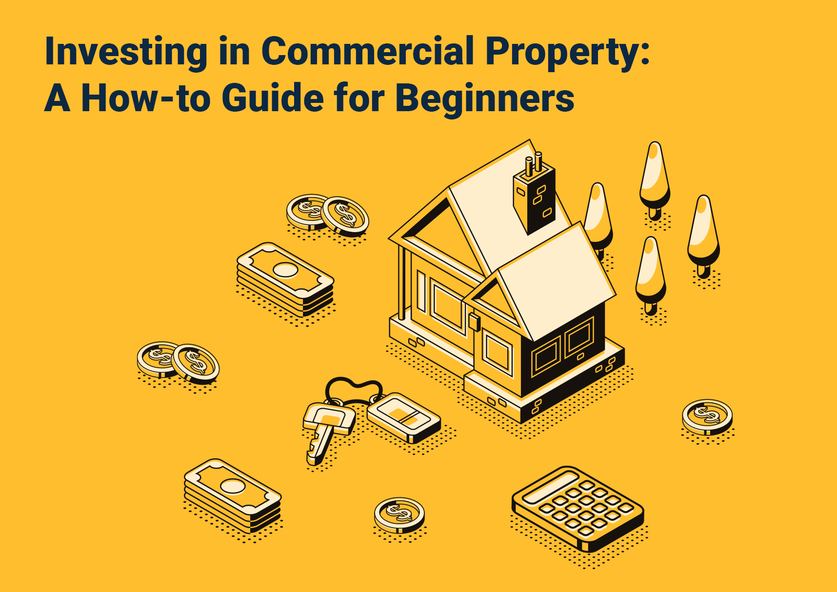Investing in Commercial Property: A How-to Guide for Beginners