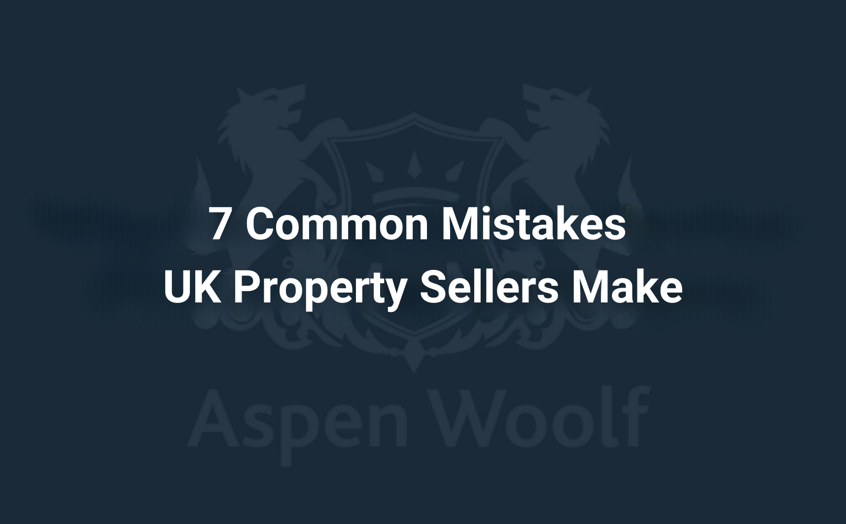 7 Common Mistakes UK Property Sellers Make