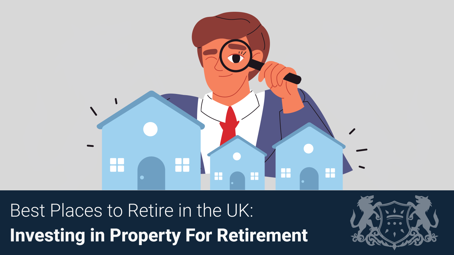 Best Places to Retire in the UK: Investing in Property For Retirement