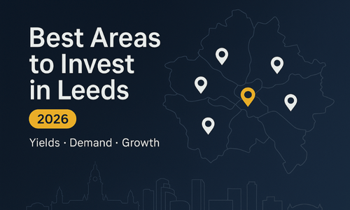 Best Areas to Invest in Leeds (2026): Neighbourhood-by-Neighbourhood Guide to Yields, Demand, and Growth